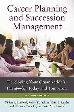 E-Book (pdf) Career Planning and Succession Management von William J. Rothwell, Robert D. Jackson, Cami L. Ressler