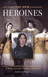 Livre Relié The New Heroines de Wright Katheryn