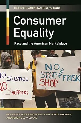 E-Book (pdf) Consumer Equality von Geraldine Rosa Henderson, Anne-Marie Hakstian, Jerome D. Williams