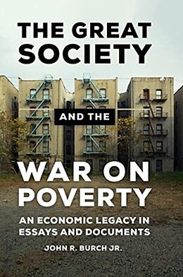 Livre Relié The Great Society and the War on Poverty de John R Burch