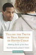 E-Book (pdf) Telling the Truth to Your Adopted or Foster Child von Betsy Keefer Smalley, Jayne E. Schooler