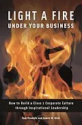 E-Book (pdf) Light a Fire under Your Business von Tom Pandola, James W. Bird