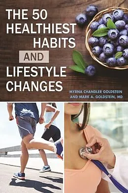 E-Book (epub) 50 Healthiest Habits and Lifestyle Changes von Myrna Chandler Goldstein