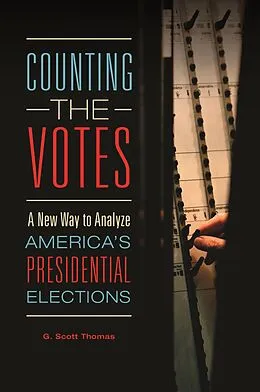 E-Book (pdf) Counting the Votes von G. Scott Thomas
