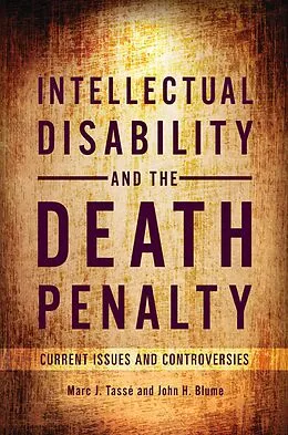 E-Book (pdf) Intellectual Disability and the Death Penalty von Marc J. Tassé Ph. D., John H. Blume JD Mar