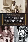 Kartonierter Einband Memories of the Enslaved von Spencer Crew, Lonnie Bunch, Clement Price
