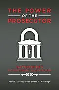 E-Book (pdf) The Power of the Prosecutor von Joan E. Jacoby, Edward C. Ratledge