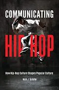 E-Book (pdf) Communicating Hip-Hop von Nick J. Sciullo