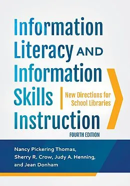E-Book (pdf) Information Literacy and Information Skills Instruction von Nancy Pickering Thomas, Sherry R. Crow Ph. D., Judy A. Henning