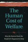 E-Book (pdf) The Human Cost of Welfare von Phil Harvey, Lisa Conyers