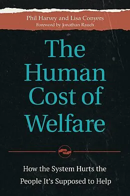 E-Book (pdf) The Human Cost of Welfare von Phil Harvey, Lisa Conyers