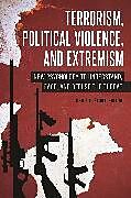 Terrorism, Political Violence, and Extremism