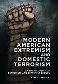 E-Book (epub) Modern American Extremism and Domestic Terrorism von Balleck Barry J. Balleck