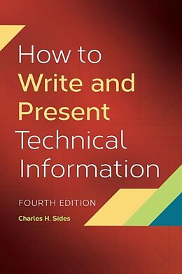 Couverture cartonnée How to Write and Present Technical Information de Charles Sides