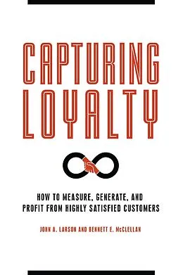 E-Book (pdf) Capturing Loyalty von John A. Larson, Bennett E. McClellan