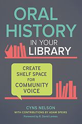 eBook (pdf) Oral History in Your Library de Cyns Nelson, Adam Speirs