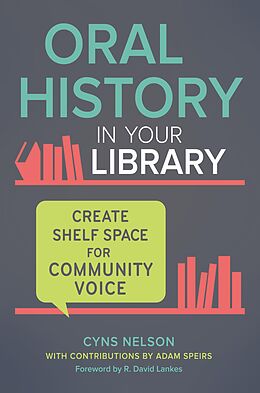 eBook (pdf) Oral History in Your Library de Cyns Nelson, Adam Speirs