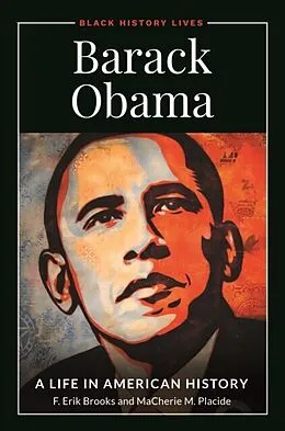 E-Book (epub) Barack Obama von Brooks F. Erik Brooks, Placide MaCherie M. Placide