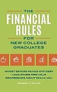 Livre Relié The Financial Rules for New College Graduates de Michael Taylor