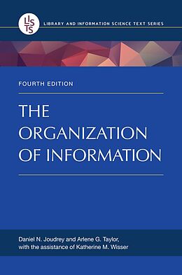 eBook (pdf) The Organization of Information de Daniel N. Joudrey, Arlene G. Taylor