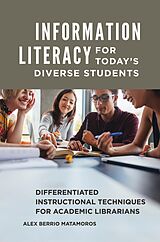 eBook (pdf) Information Literacy for Today's Diverse Students de Alex Berrio Matamoros