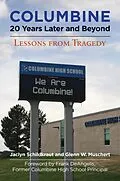 E-Book (pdf) Columbine, 20 Years Later and Beyond von Jaclyn Schildkraut, Glenn W. Muschert