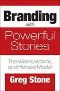 E-Book (pdf) Branding with Powerful Stories von Greg Stone