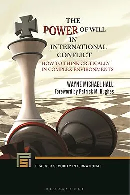 E-Book (pdf) The Power of Will in International Conflict von Wayne Michael Hall