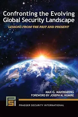 PDF Confronting the Evolving Global Security Landscape von Max G. Manwaring