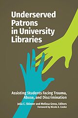 eBook (pdf) Underserved Patrons in University Libraries de 