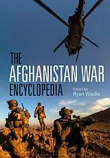 Fester Einband The Afghanistan War Encyclopedia von Ryan; Springer, Paul J Wadle