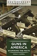E-Book (epub) Guns in America von Campbell Donald J. Campbell