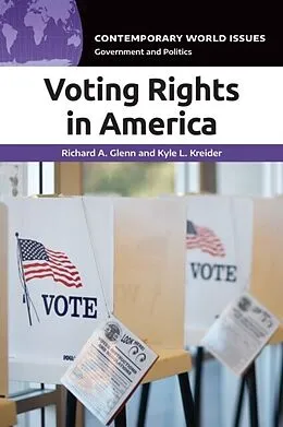 E-Book (pdf) Voting Rights in America von Glenn Richard A. Glenn, Kreider Kyle L. Kreider