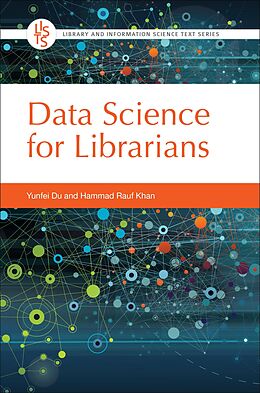 eBook (pdf) Data Science for Librarians de Yunfei Du, Hammad Rauf Khan