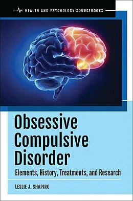 E-Book (pdf) Obsessive Compulsive Disorder von Leslie J. Shapiro