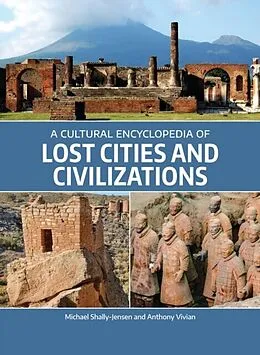 E-Book (epub) Cultural Encyclopedia of Lost Cities and Civilizations von Shally-Jensen Michael Shally-Jensen, Vivian Anthony Vivian