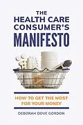 E-Book (pdf) The Health Care Consumer's Manifesto von Deborah Dove Gordon