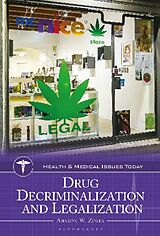 Fester Einband Drug Decriminalization and Legalization von Aharon W. Zorea