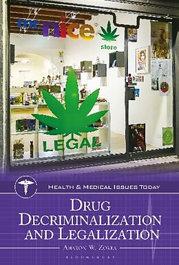 Livre Relié Drug Decriminalization and Legalization de Zorea Aharon W.