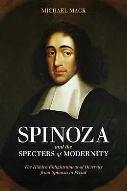 E-Book (pdf) Spinoza and the Specters of Modernity von Michael Mack