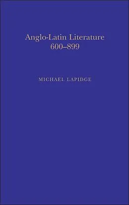 E-Book (pdf) Anglo-Latin Literature, Vol.1, 600-899 von Michael Lapidge