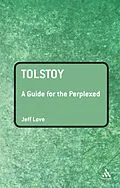 E-Book (pdf) Tolstoy: A Guide for the Perplexed von Jeff Love