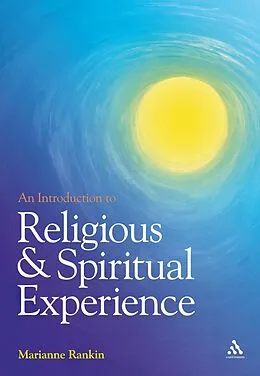 E-Book (pdf) An Introduction to Religious and Spiritual Experience von Marianne Rankin