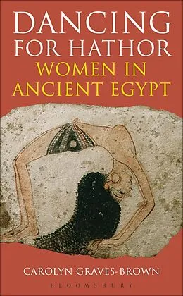 PDF Dancing for Hathor von Carolyn Graves-Brown