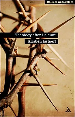 E-Book (epub) Theology After Deleuze von Kristien Justaert