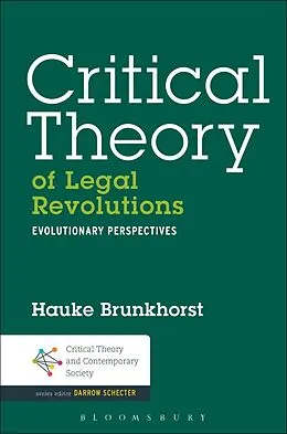 E-Book (pdf) Critical Theory of Legal Revolutions von Hauke Brunkhorst