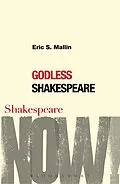 E-Book (epub) Godless Shakespeare von Eric S. Mallin