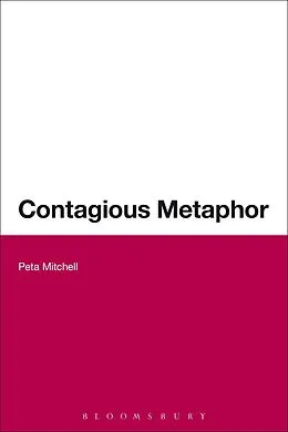 E-Book (epub) Contagious Metaphor von Peta Mitchell
