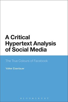 eBook (pdf) A Critical Hypertext Analysis of Social Media de Volker Eisenlauer