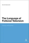 E-Book (pdf) The Language of Fictional Television von Monika Bednarek